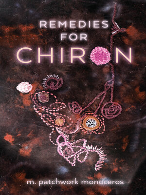 cover image of Remedies For Chiron